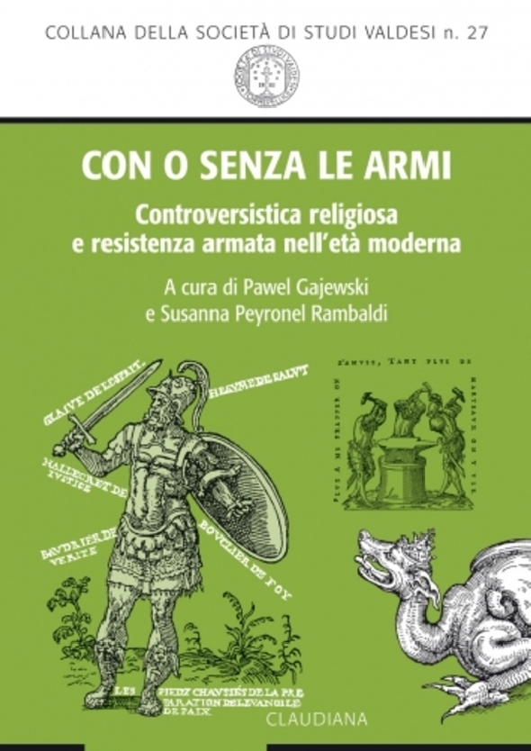 Con o senza le armi. Controversistica religiosa e resistenza armata nell’età moderna