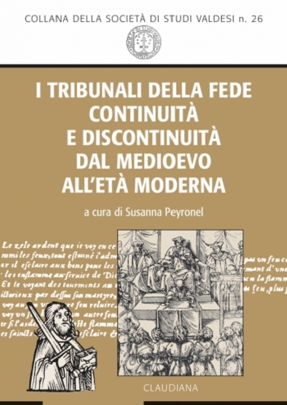I tribunali della fede: continuità e discontinuità dal medioevo all’età moderna