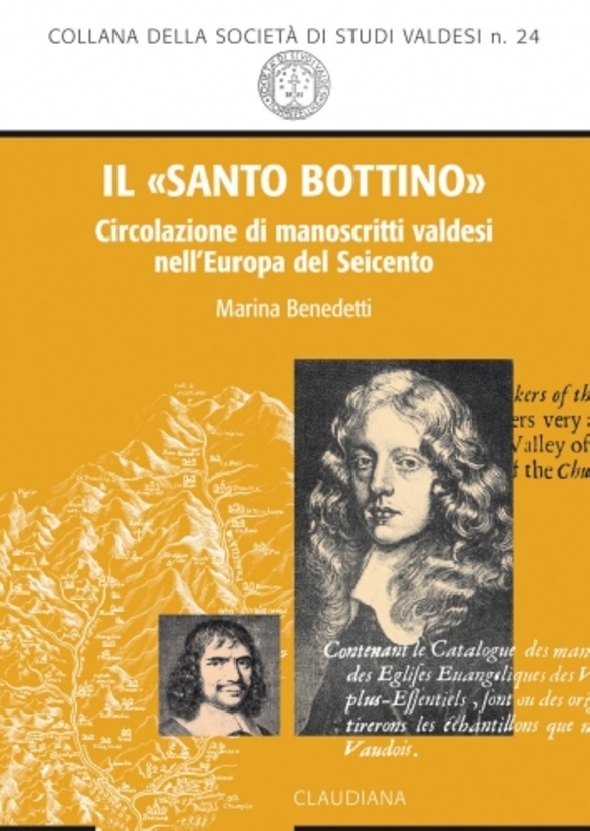 Marina Benedetti, Il  santo bottino. Circolazione di manoscritti valdesi nell'Europa del Seicento