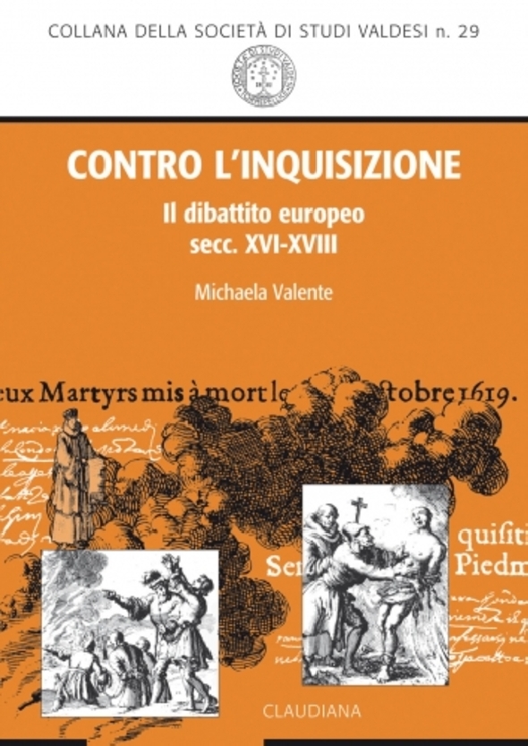 Michaela Valente, Contro l’Inquisizione. Il dibattito europeo (secoli XVI-XVIII)