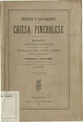 Notizie e documenti della chiesa pinerolese - Vol. 4, P. Caffaro