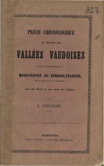 Précis chronologique de l'histoire des Vallées Vaudoises,E. Couthaud