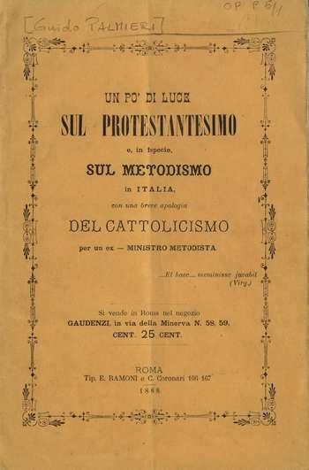 Un po' di luce sul protestantesimo e, in ispecie,sul metodismo in Italia