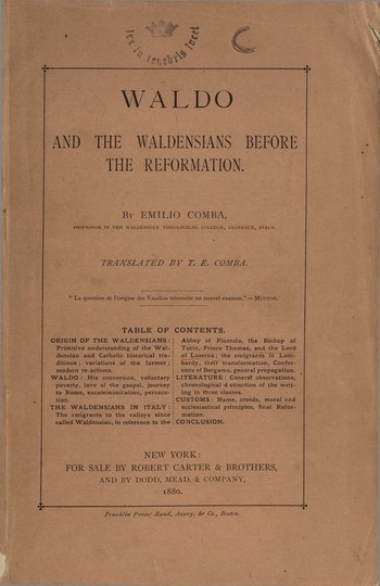 Waldo and the waldensians before the Reformation, E. Comba
