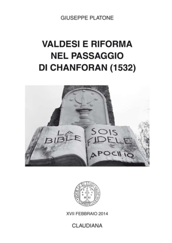 2014 - Valdesi e Riforma nel passaggio di Chanforan (1532)