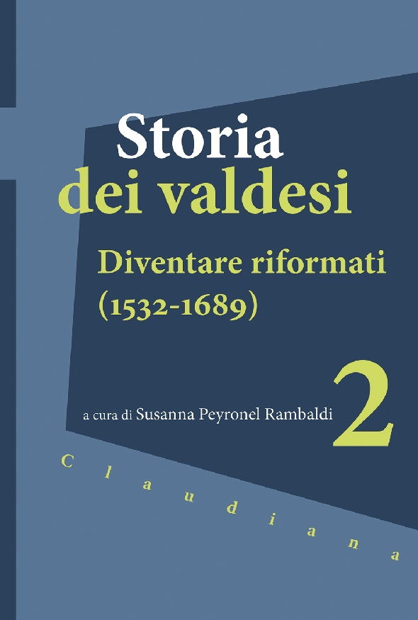 2. Diventare riformati (1532-1689) a cura di Susanna Peyronel Rambaldi
