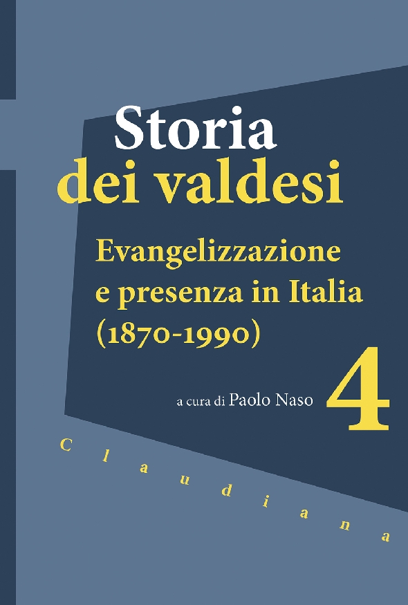 4. Evangelizzazione e presenza in Italia (1870-1990) a cura di Paolo Naso