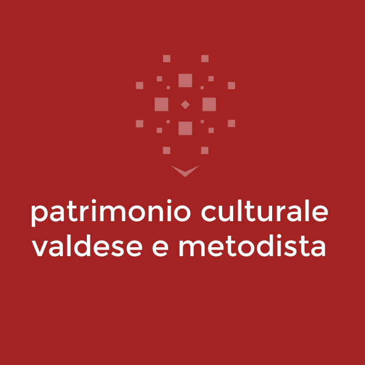 patrimonio culturale valdese e metodista